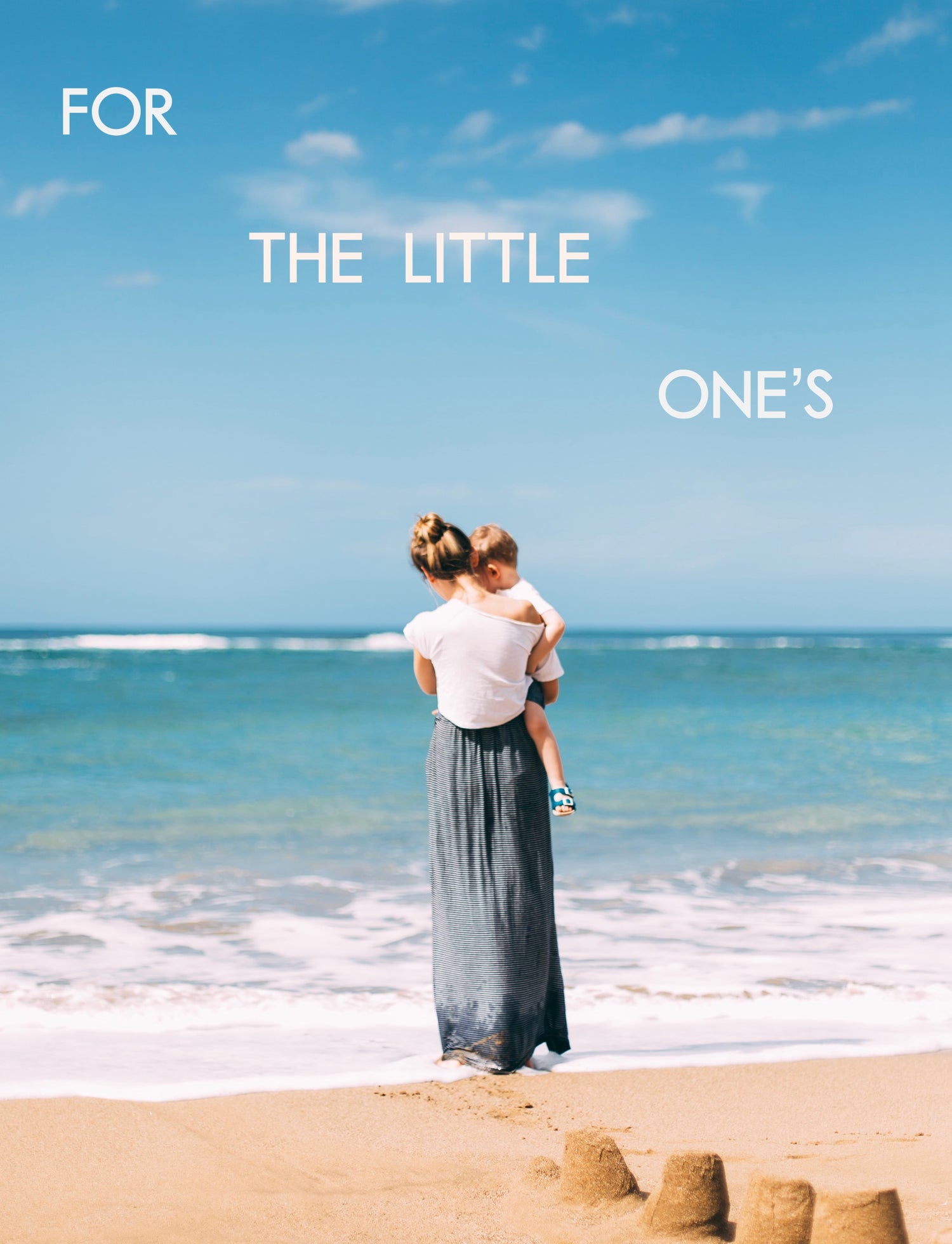 For The Little Ones
